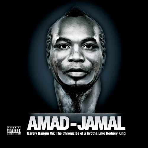 Amad-Jamal/Barely Hangin' On: The Chronic